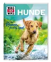 WAS IST WAS Hunde. Auf die Pfoten, fertig, los!
