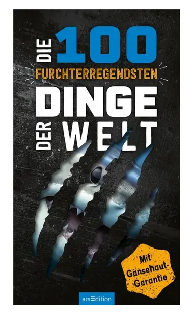 Die 100 furchterregendsten Dinge der Welt