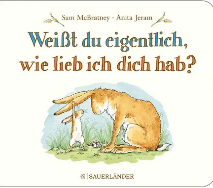 Weißt du eigentlich, wie lieb ich dich hab?