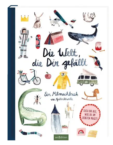 Die Welt, die dir gefällt