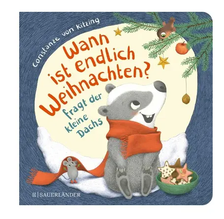 "Wann ist endlich Weihnachten?", fragt der kleine Dachs (Weihnachtsbuch)