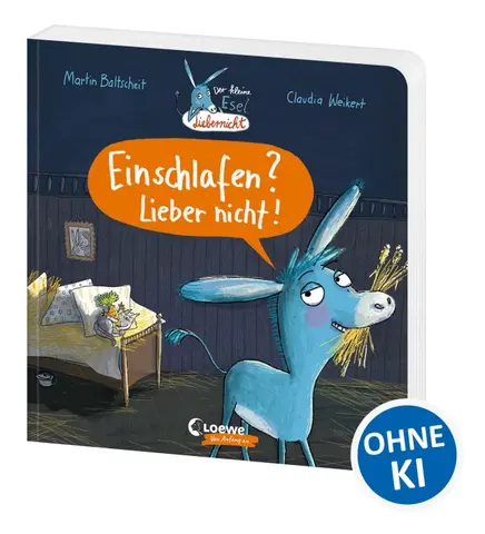 Der kleine Esel Liebernicht - Einschlafen? Lieber nicht! 