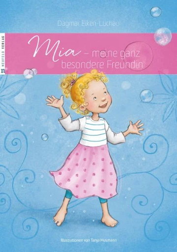[978-3-86256-079-0] Mia - meine ganz besondere Freundin