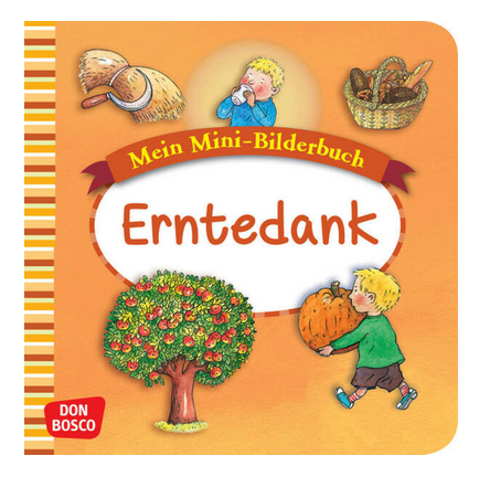 [978-3-7698-2182-6] Erntedank. Mini-Bilderbuch.