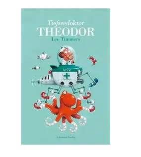 [978-3-946972-31-0] Tiefseedoktor Theodor