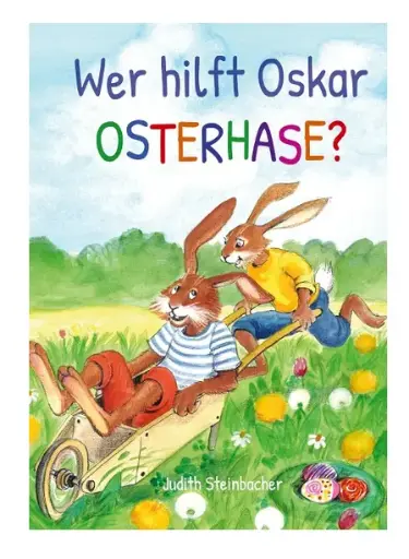 [978-94-036-8592-2] Wer hilft Oskar Osterhase? Ein osterliches Abenteuer - Bilderbuch zu Ostern für Kinder ab 3 Jahre